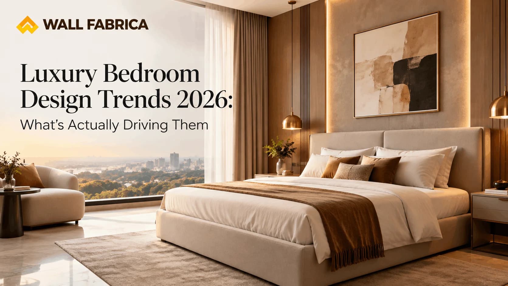Luxury Bedroom Design Trends 2026: What's Actually Driving Them